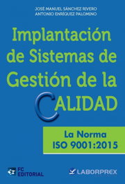 Implantación sistemas gestión calidad: norma ISO 9001:2015, FUNDACION CONFEMETAL