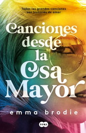 Canciones desde la Osa Mayor, Emma Brodie - SUMA DE LETRAS