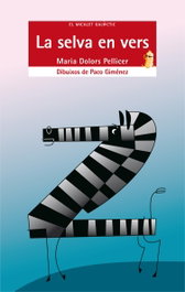 La selva en vers, Maria Dolors Pellicer Soriano - BROMERA EDICIONS