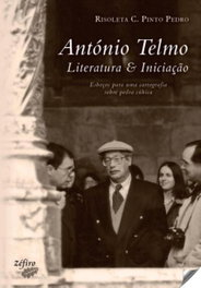 Antonio Telmo: literatura e iniciação, Pinto Pedro, Rosoleta - ZEFIRO EDIÇOES