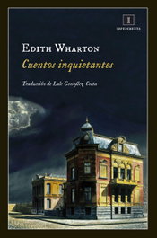 Cuentos inquietantes, Edith Wharton - IMPEDIMENTA