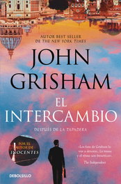 DEBOLSILLO, El intercambio (La tapadera 2), John Grisham - DEBOLSILLO