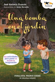 UNA BOMBA EN EL JARDÍN, José Antonio Francés - EDEBE