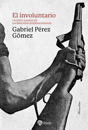 El involuntario, Gabriel Pérez Gómez - RIALP