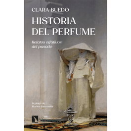 Historia del perfume, Clara Buedo - CATARATA