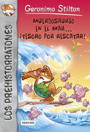 Muerdosaurio en el mar...¡Tesoro por rescatar!, Geronimo Stilton - DESTINO INFANTIL