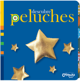 CATAPULTA EDITORES, DESCUBRE PELUCHES