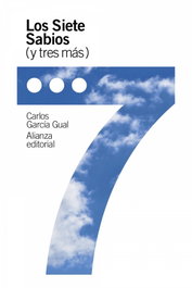 Los Siete Sabios (y tres más), Carlos García Gual - ALIANZA
