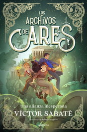 Los archivos de Ares 2 - Una alianza inesperada, Víctor Sabaté - MONTENA