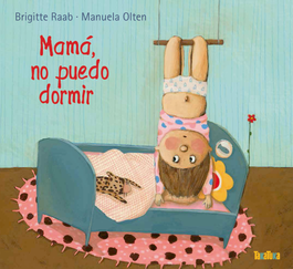TAKATUKA, Mamá, no puedo dormir, Brigitte Raab - TAKATUKA