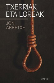 TXERRIAK ETA LOREAK, Jon Arretxe - EREIN EUSKERA