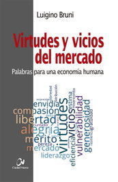 Virtudes y vicios del mercado, Luigino Bruni - CIUDAD NUEVA