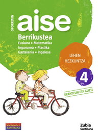 ZUBIA, AISE BERRIKUSTEA 4 LEHEN HEZKUNTZA OPORRETAN