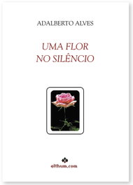 Uma flor no silencio, Adalberto Alves - ALTHUM.COM