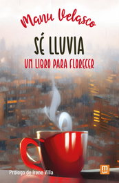 Sé lluvia, Manu Velasco - MENSAJERO