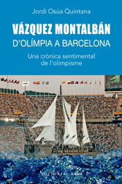 BASE, Vázquez Montalbán. D'Olímpia a Barcelona - Jordi Osúa Quintana