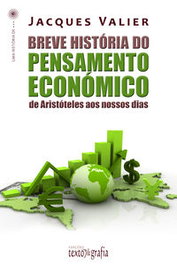 Breve História Do Pensamento Económico, Jacques Valier - TEXTO & GRAFIA