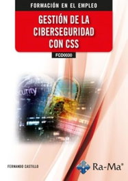 RA-MA, Gestión de la ciberseguridad con CSS, Fernando Castillo - RA-MA
