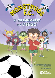 EL CEP I LA NANSA Monstruós F.C. El superxut de l'Enzo