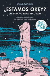 ¿Estamos ok? Un verano para recordar, Nina Lacour - B DE BOLSILLO