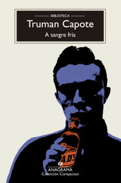 A sangre fría, Truman Capote - ANAGRAMA