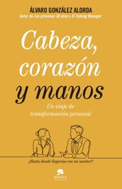 Cabeza, corazón y manos, Álvaro González-Alorda - ALIENTA