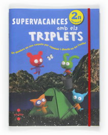 CRUILLA Supervacances amb els Triplets. 2n Primària, Equip Editorial Cruïlla - CRUILLA