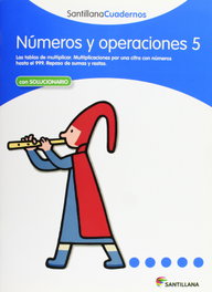 SANTILLANA, Números y operaciones, Educación Primaria. Cuaderno 5 - SANTILLANA