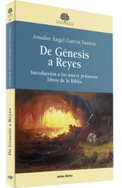 De Génesis a Reyes, Amador Ángel García Santos - Verbo Divino