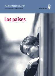 Los Países, Marie-Helene Lafón - Minuscula Editorial