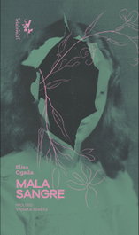 Mala sangre, Elisa Ogalla - LETRAVERSAL