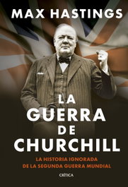 CRITICA, La guerra de Churchill, Max Hastings - CRITICA
