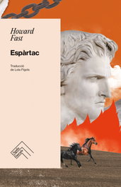 Espàrtac, Howard Fast - L`AGULLA DAURADA