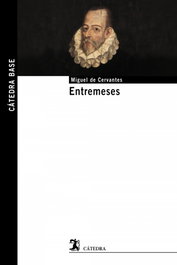 Entremeses, Miguel de Cervantes - CATEDRA