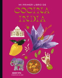 Mi primer libro de cocina india, Amandip Uppal - LUNWERG EDITORES