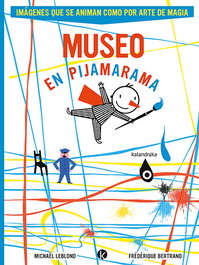 KALANDRAKA, Museo en Pijamarama - Michael Leblond