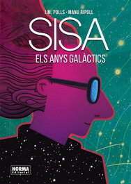 Norma Editorial, Els Anys Galàctics, J.M. Polls y Manu Ripoll - Cómic Europeo