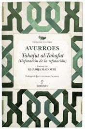 Tahafut al-Tahafut. Refutación de la refutación, Averroes - ALMUZARA EDITORIAL