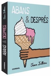 Abans &amp; Després, Jean Jullien - COMBEL