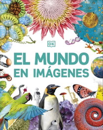 El mundo en imágenes, DK - DORLING KINDERSLEY (DK)