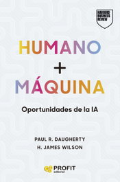 Humano + Máquina, Paul R. Daugherty - PROFIT