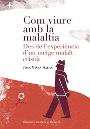 Com viure amb la malaltia, Joan Viñas Salas - Abadia de Montserrat