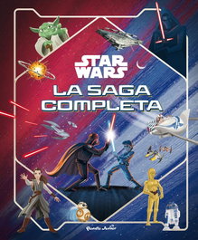 PLANETA JUNIOR, Star Wars. La saga completa - Star Wars