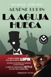 Arsène Lupin. La aguja hueca, Maurice Leblanc - ROCABOLSILLO