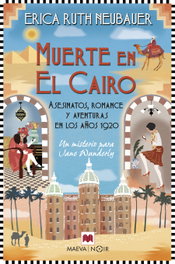 Muerte en el Cairo, Erica Ruth Neubauer - Maeva Ediciones