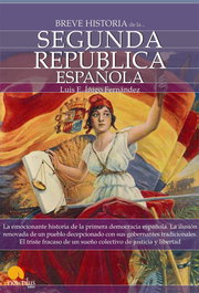 EDICIONES NOWTILUS, Breve historia de la Segunda República española, Luis E. Íñigo Fernández - EDICIONES NOWTILUS