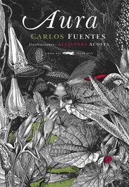 Aura, Carlos Fuentes - LIBROS DEL ZORRO ROJO