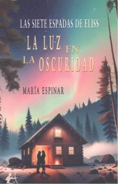 La luz en la oscuridad, María Espinar - Editorial Adarve