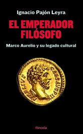 El emperador filósofo, Ignacio Pajón Leyra - FORCOLA