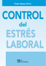 Control Del Estres Laboral, Pedro Mateo Floria - FUNDACION CONFEMETAL